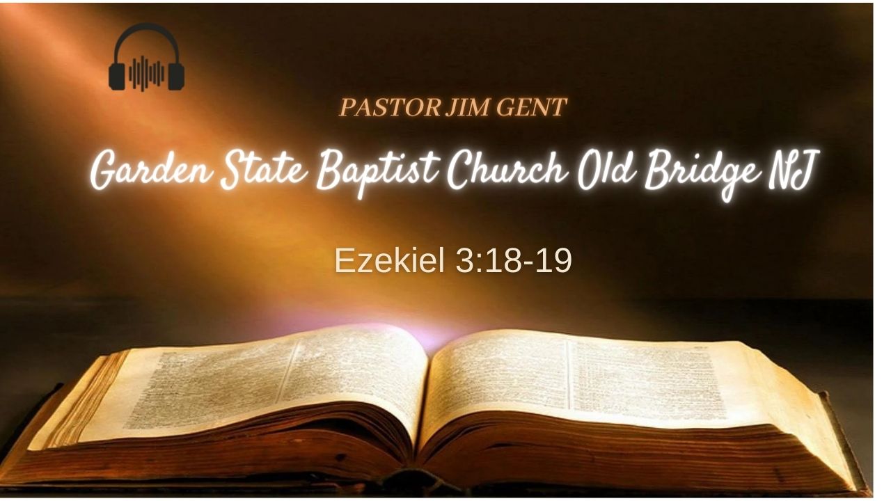 Ezekiel 3;18-19